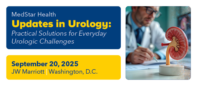 2025 MedStar Health Updates in Urology: Practical Solutions for Everyday Urologic Challenges Banner