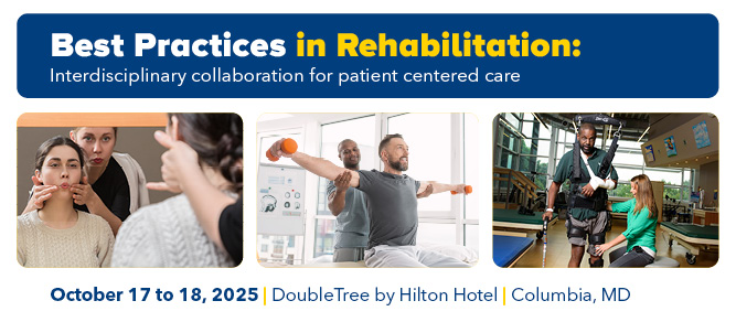 Best Practices in Rehabilitation: Interdisciplinary Collaboration for Patient Centered Care Banner