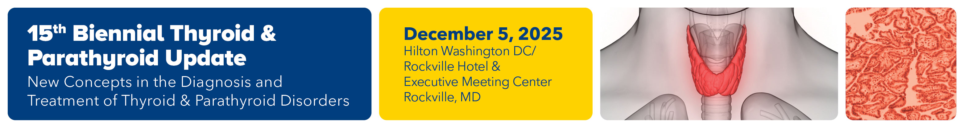 15th Biennial Thyroid & Parathyroid Update: New Concepts in the Diagnosis and Treatment of Thyroid & Parathyroid Disorders 2025 Banner