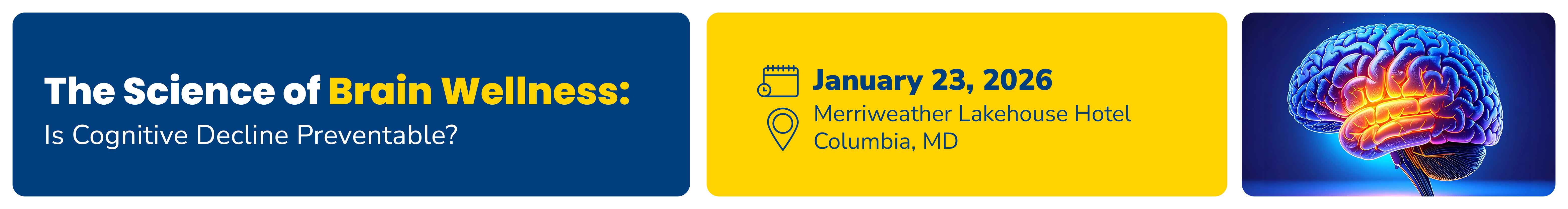 The Science of Brain Wellness: Is Cognitive Decline Preventable? Banner