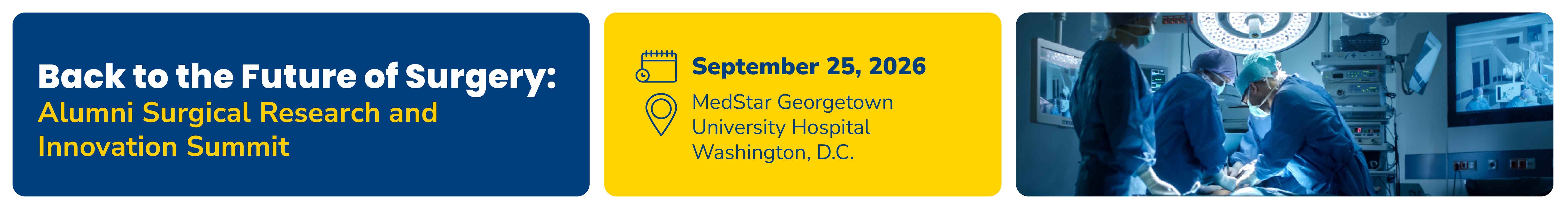 Back to the Future of Surgery: Alumni Surgical Research and Innovation Summit Banner