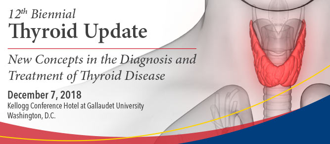 Thyroid Update: New Concepts in the Diagnosis and Treatments of Thyroid Disease Banner